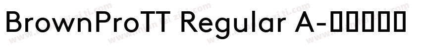 BrownProTT Regular A字体转换